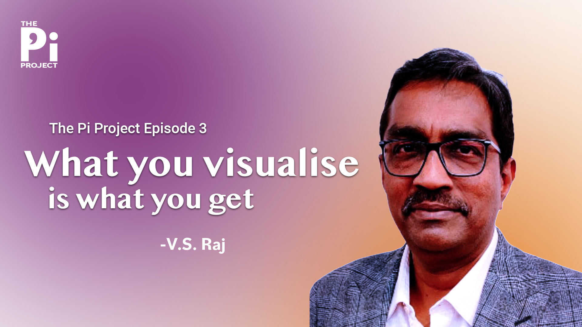 Episode 3 V.S. Raj